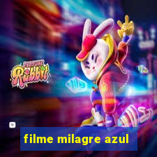 filme milagre azul